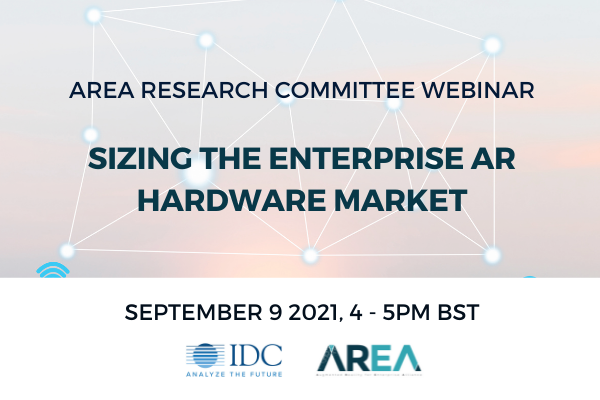 AREA Research Committee Webinar | Sizing the Enterprise AR Hardware Market