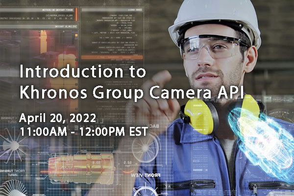 AREA Research Committee Webinar: Introduction to Khronos Group Camera API
